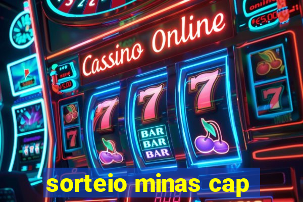 sorteio minas cap